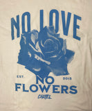 Men CARTEL No Love No Flower T-Shirt