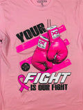 Men RISQ TAKERS Your Fight Is Our Fight Tee